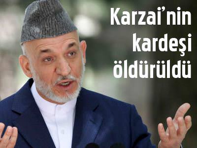 Karzai'nin kardeşi öldürüldü