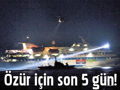 İsrail'in özür için son 5 günü