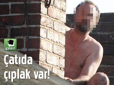 İşsiz kalınca soyunup çatıya çıktı