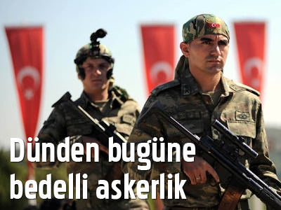Dünden bugüne bedelli askerlik
