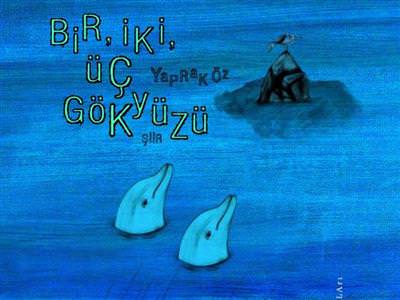 Bir, İki, Üç Gökyüzü