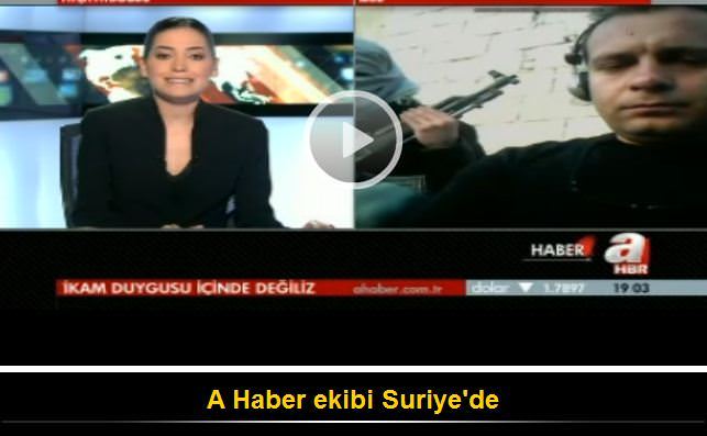 A Haber ateş hattında!