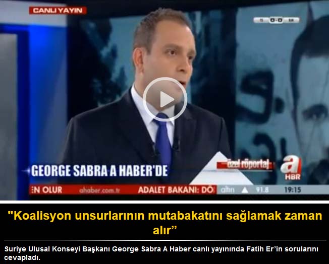 Suriye Ulusal Konseyi Başkanı A Haber'de - 1