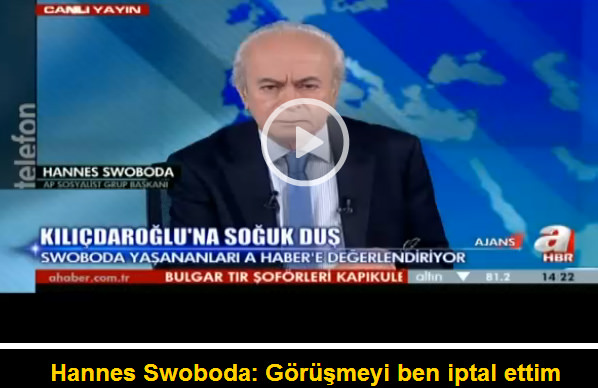 Hannes Swoboda: Görüşmeyi ben iptal ettim