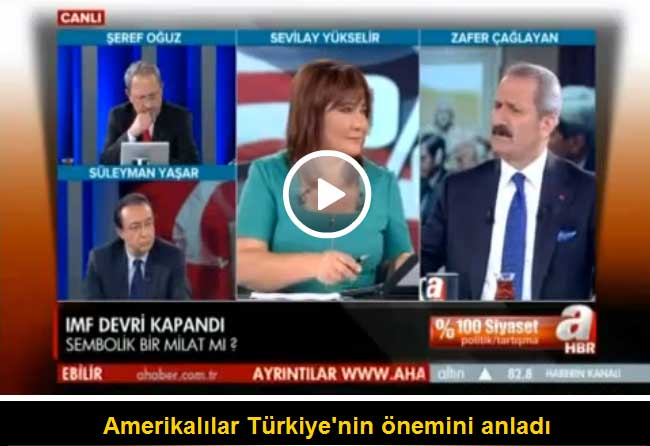 Amerikalılar Türkiye'nin önemini anladı - 1