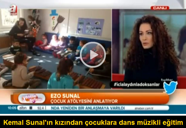Kemal Sunal'ın kızından çocuklara danslı müzikli eğitim