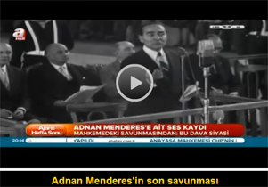 Adnan Menderes’in son savunması