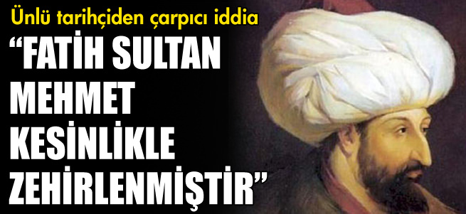 Kadir Mısıroğlu: Fatih’i zehirlediler