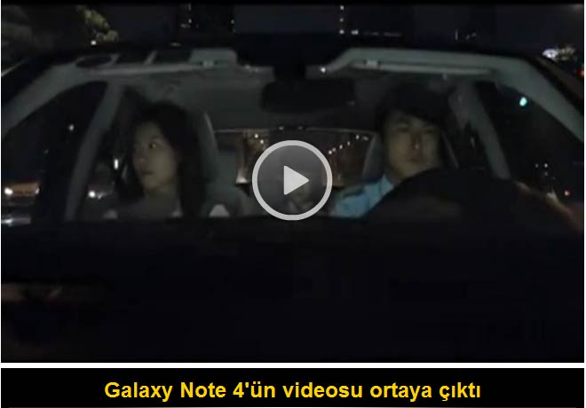 Galaxy Note 4'ün videosu ortaya çıktı