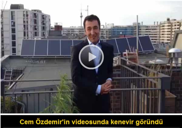 Cem Özdemir’in videosunda kenevir göründü