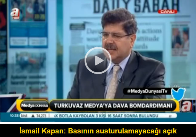 İsmail Kapan: Basının susturulamayacağı açık
