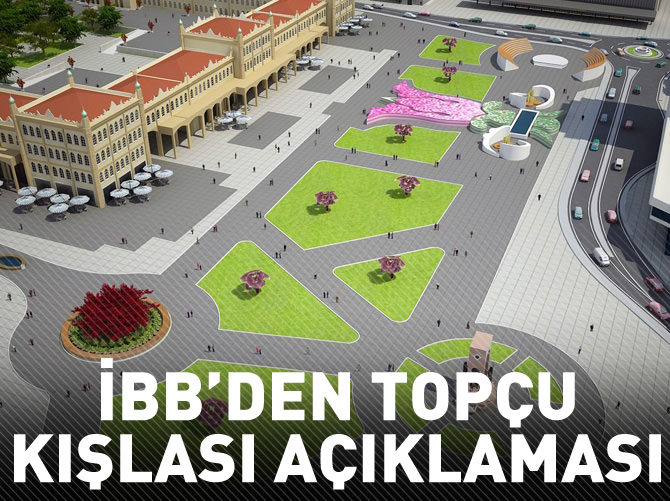İBB'den Topçu Kışlası açıklaması