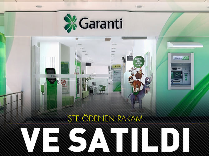 Garanti İspanyollar’a satıldı!