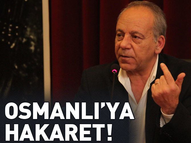 Bekir Coşkun'dan Osmanlı'ya hakaret!