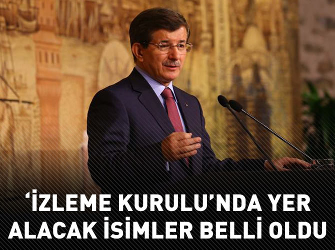 İzleme Kurulu belli oldu