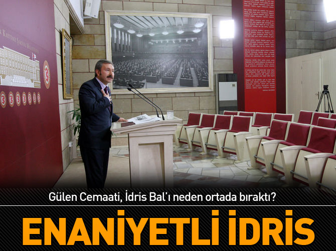 Gülen Cemaati İdris Bal'ı neden ortada bıraktı?