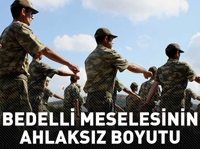 "Bedelli meselesinin ahlaksız boyutu"