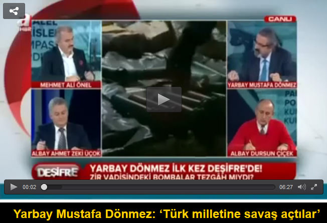 Yarbay Mustafa Dönmez: ‘Türk milletine savaş açtılar’