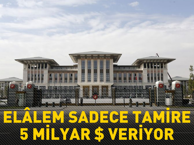 Elalem sadece tamire 5 milyar $ veriyor