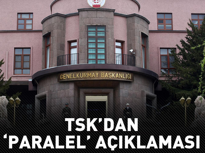 TSK'dan 'paralel' açıklaması