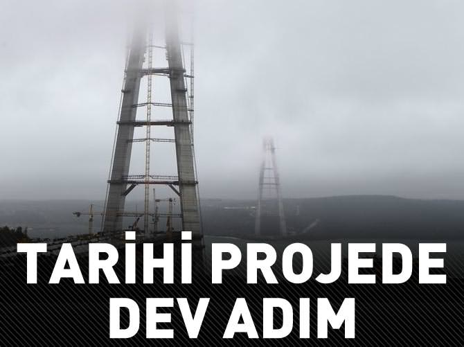 3. Boğaz Köprüsü projesinde dev adım