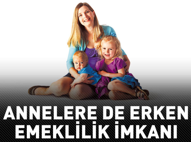 Çocuğu olana erken emeklilik