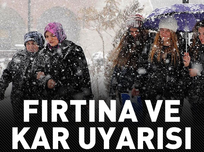 Meteorolojiden kar ve fırtına uyarısı