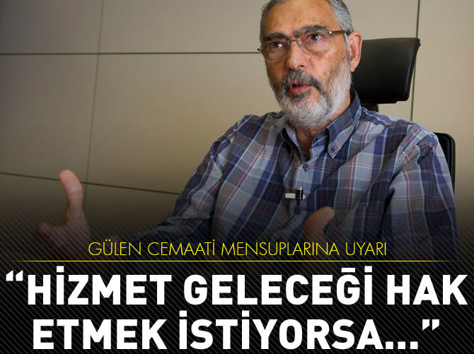Hizmet geleceği hak etmek istiyorsa…