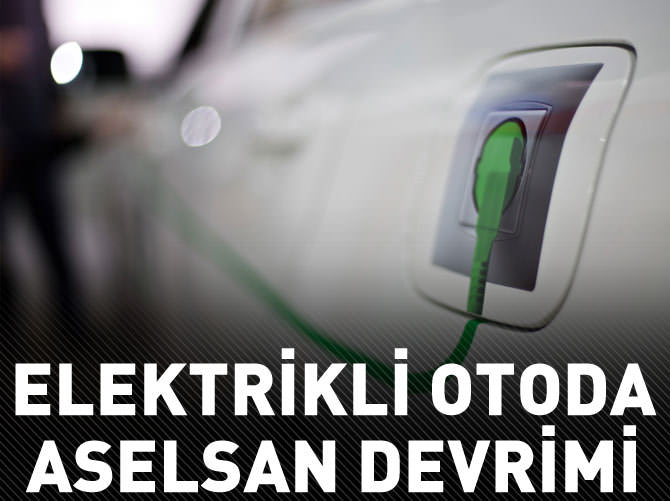 Elektrikli otoda Aselsan devrimi!