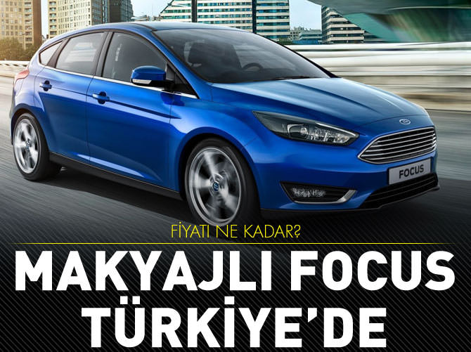 Makyajlı Focus Türkiye’de