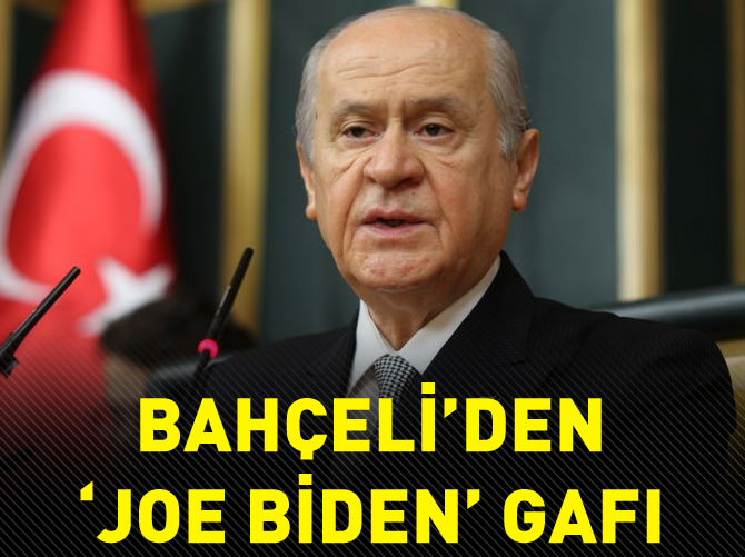 Devlet Bahçeli'den Joe Biden gafı