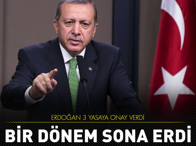 Cumhurbaşkanı Erdoğan'dan 3 yasaya onay!
