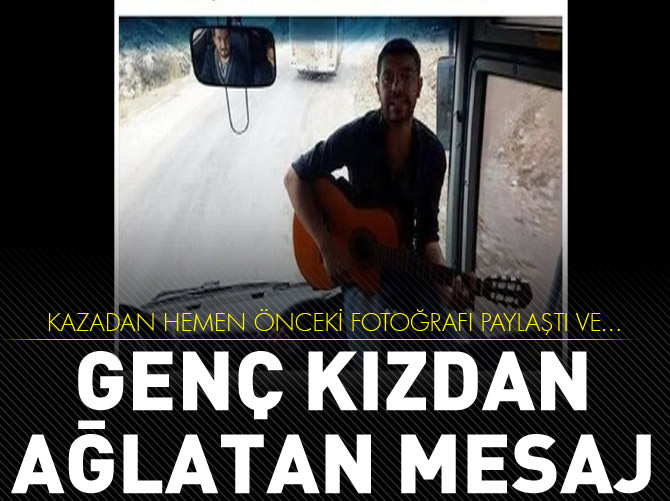 Genç kızdan ağlatan mesaj