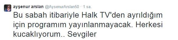 Ayşenur Arslan Halk TV'den kovuldu - 1