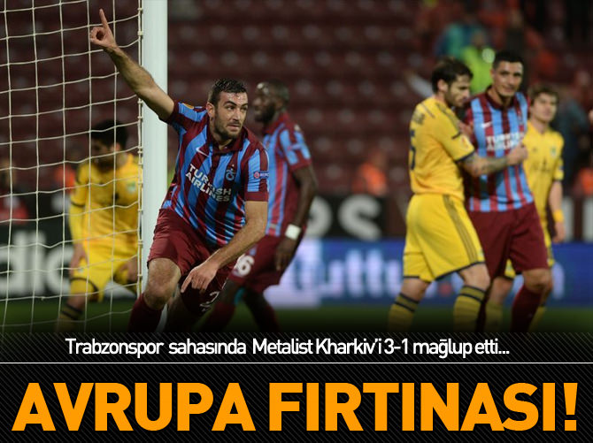 Fırtına Avrupa'da turladı!