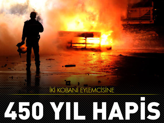 İki Kobani eylemcisine 450 yıl + ağırlaştırılmış müebbet