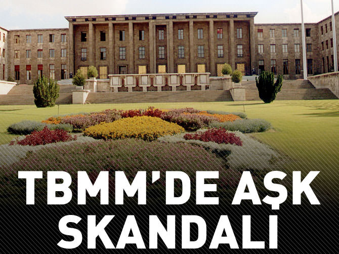 TBMM’de ‘aşk’ skandalı!