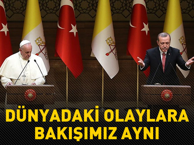Dünyadaki olaylara bakışımız aynı