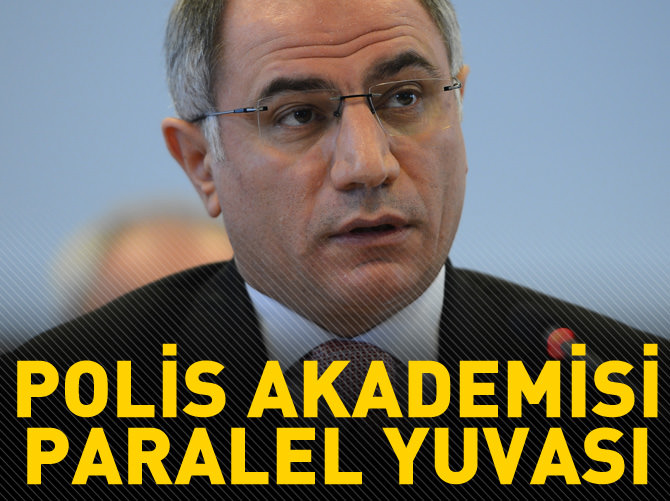 'Polis Akademisi Paralel yuvası'