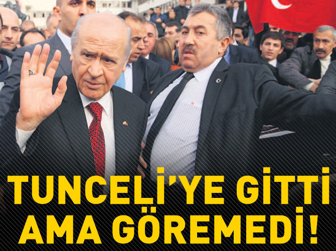 Tunceli'ye gitti ama göremedi