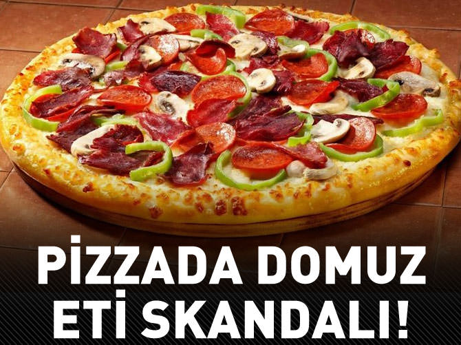 Pizzada domuz eti skandalı!