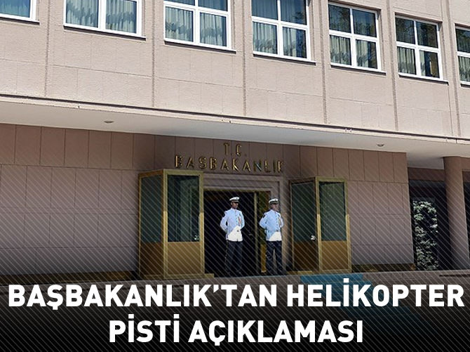 Başbakanlıktan "ormana pist yapıldı" iddiasına yalanlama