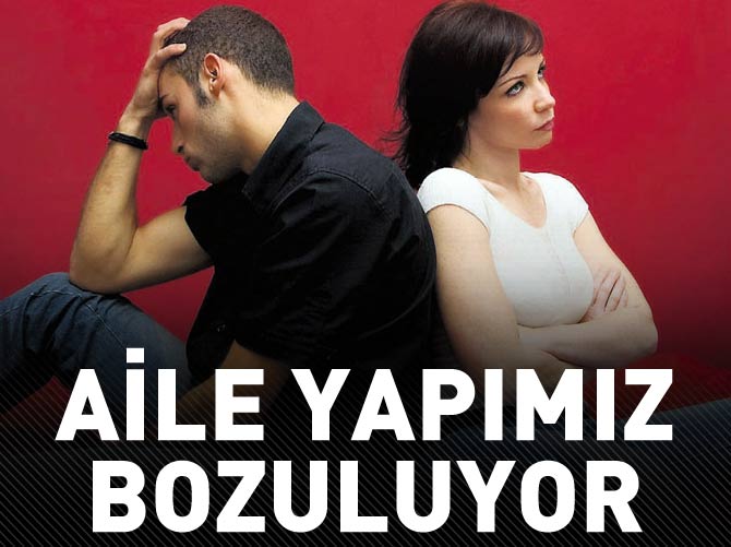 Aile yapımız bozuluyor, boşanmalar artıyor