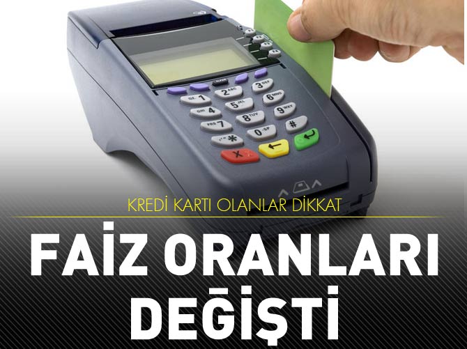 Kredi kartı faizleri yeniden belirlendi