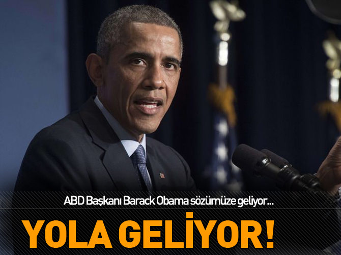 Obama sözümüze geliyor