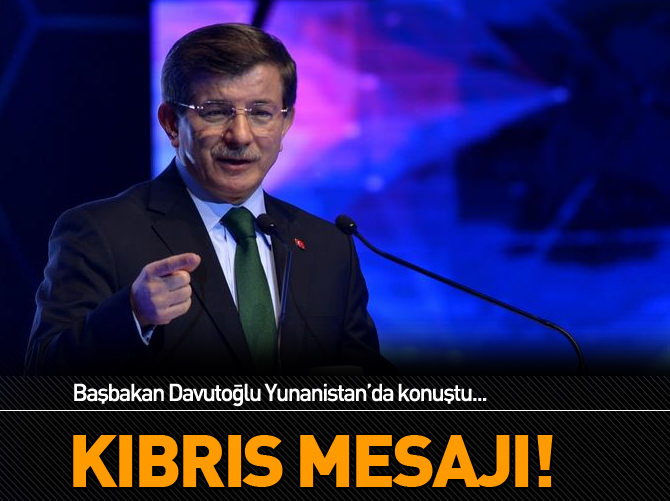 Başbakan Davutoğlu'ndan Kıbrıs mesajı!