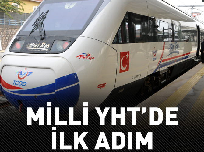 Milli YHT'de ilk adım