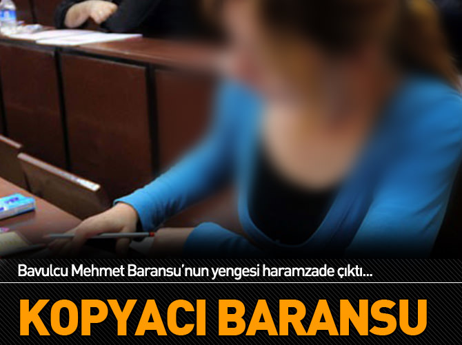 KPSS kopyacısı Baransu çıktı