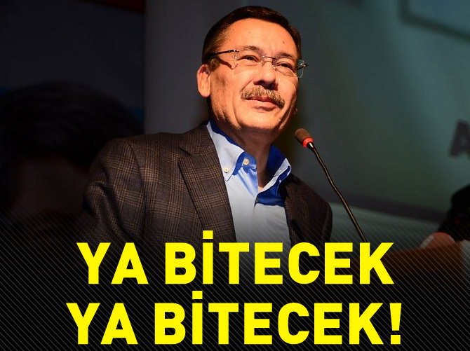 Gökçek: Ya bitecek ya bitecek