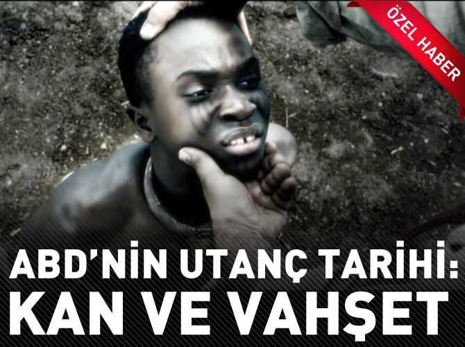 ABD'nin utanç tarihi: Kan ve vahşet